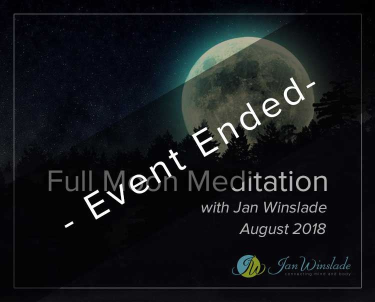 Full Moon Meditation August with Jan Winslade